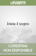 Inizia il sogno libro