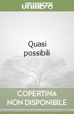 Quasi possibili