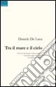 Tra il mare e il cielo