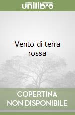 Vento di terra rossa