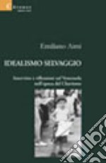 Idealismo selvaggio libro