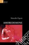 Amoredemone libro