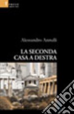 La seconda casa a destra libro