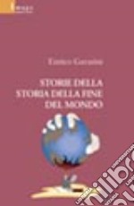 Storie della storia della fine del mondo libro