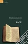 Rage libro di Zanoni Gianluca