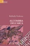 All'ombra dell'arca libro