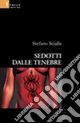 Sedotti dalle tenebre