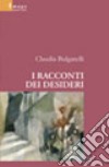 I racconti dei desideri libro