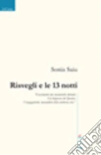 Risvegli e le 13 notti libro
