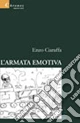 L'armata emotiva