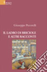 Il ladro di briciole e altri racconti libro