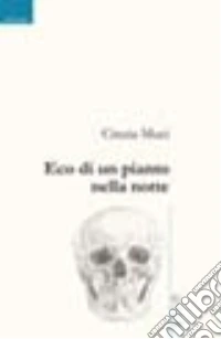 Eco di un pianto nella notte libro