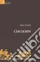 Ciao John