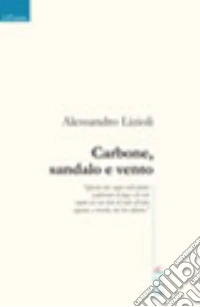 Carbone, sandalo e vento libro