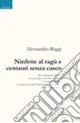 Ninfette al ragù e centauri senza casco