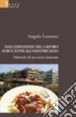 Dall'ispezione del lavoro ai bucatini all'amatriciana. Memorie di un cuoco mancato libro