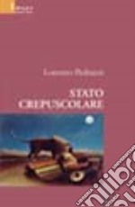 Stato crepuscolare libro