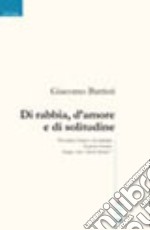 Di rabbia, d'amore e di solitudine