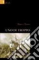 Uno di troppo