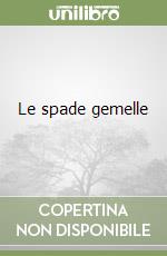 Le spade gemelle