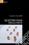 Quattro passi nella neve libro