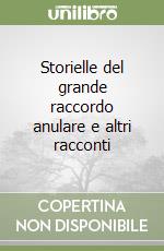 Storielle del grande raccordo anulare e altri racconti libro