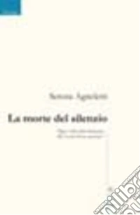 La morte del silenzio libro