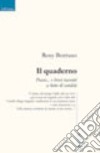 Il quaderno. Poesie... e brevi racconti a lume di candela libro