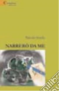 Narrerò da me libro