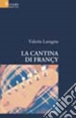 La cantina di Françy libro