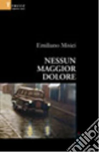Nessun maggior dolore libro