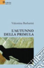 L'autunno della primula