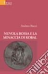 Nuvola Rossa e la minaccia di Kobal libro