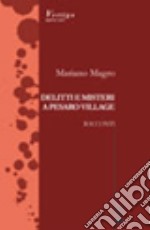 Delitti e misteri a Pesaro Village libro