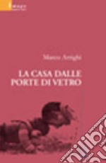 La casa dalle porte di vetro