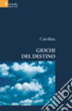 Giochi del destino