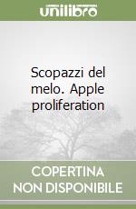 Scopazzi del melo. Apple proliferation libro