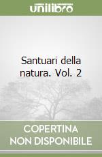 Santuari della natura. Vol. 2 libro