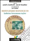 Destinatario sconosciuto letto da Sandro Lombardi e David Riondino. Audiolibro. CD Audio libro