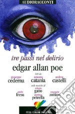 Tre passi nel delirio. Con CD Audio libro