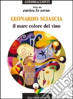 Il mare colore del vino letto da Enrico Lo Verso. Audiolibro. CD Audio