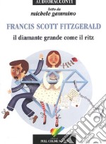 Il diamante grande come il Ritz letto da Gammino Michele. Audiolibro. CD Audio libro