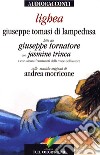 Lighea letto da Giuseppe Tornatore con Jasmine Trinca. Audiolibro. CD Audio  di Tomasi di Lampedusa Giuseppe