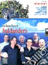 Baldanders. Audiolibro. CD Audio di Benni Stefano