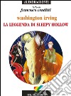 La leggenda di Sleepy Hollow letto da Francesco venditti. Audiolibro. CD Audio libro