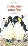 Il pinguino senza frac libro