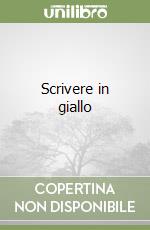 Scrivere in giallo libro