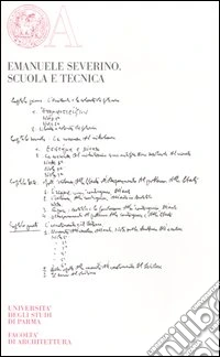Emanuele Severino. Scuola e tecnica. Ediz. numerata libro