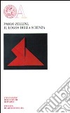 Il logos della scienza libro di Zellini Paolo
