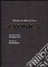 Cronica. Testo latino a fronte libro
